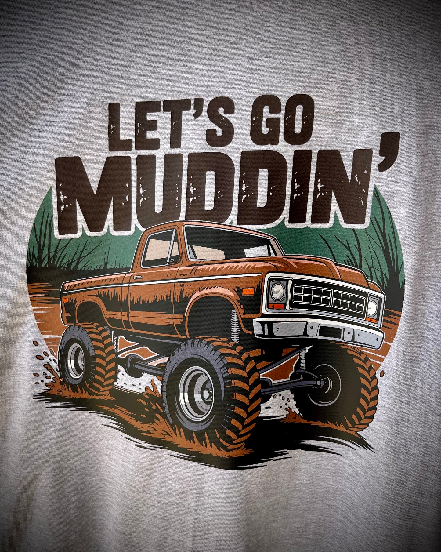 “Let’s Go Muddin’” Adult Unisex Tees