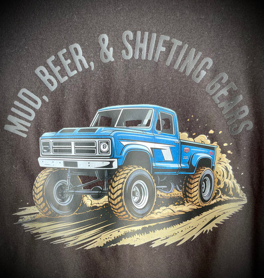 “Mud, Beer, & Shifting Gears” Adult Unisex Tee