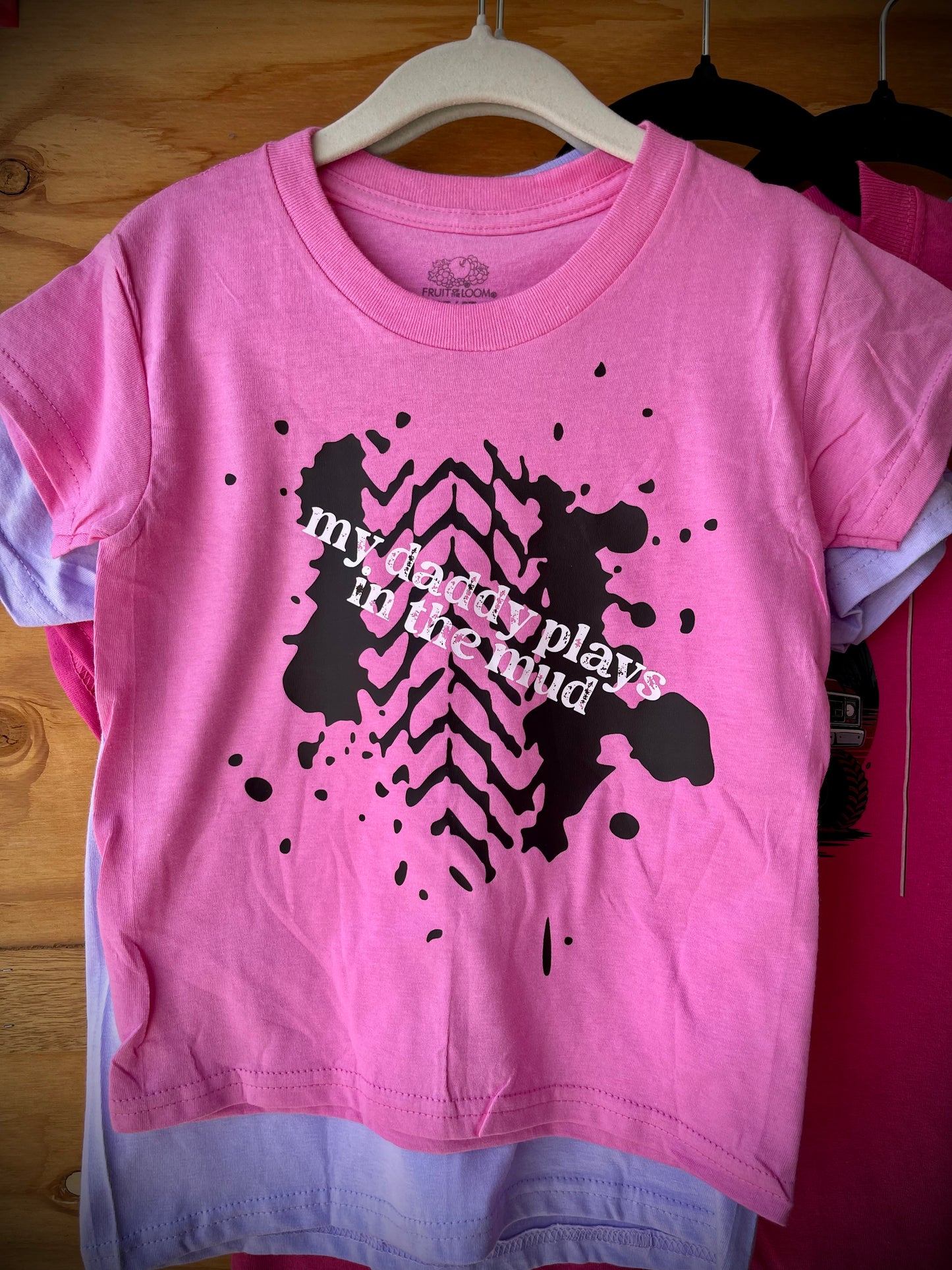 "my daddy plays in the mud" Toddler Tees