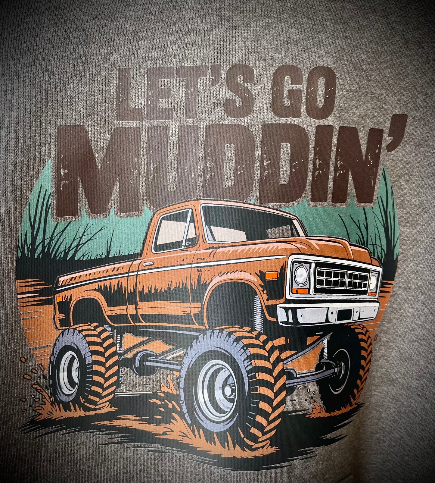 “Let’s Go Muddin’” Adult Unisex Hoodies